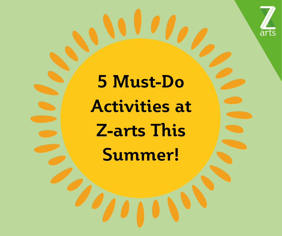 5-things-to-do-in-the-summer-holidays-at-z-arts-z-arts